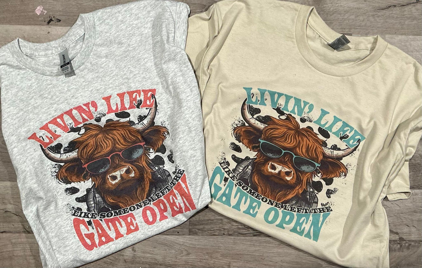 Livin Life like someone left the gate open T=Shirt