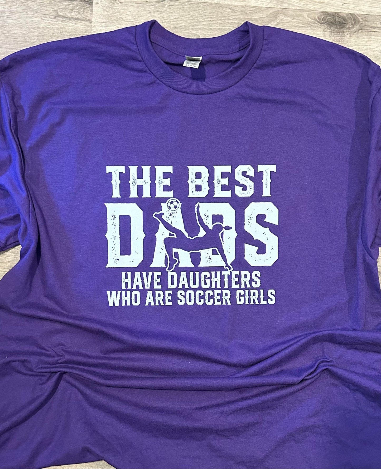 The best dads have daughters who are soccer girls T-shirt