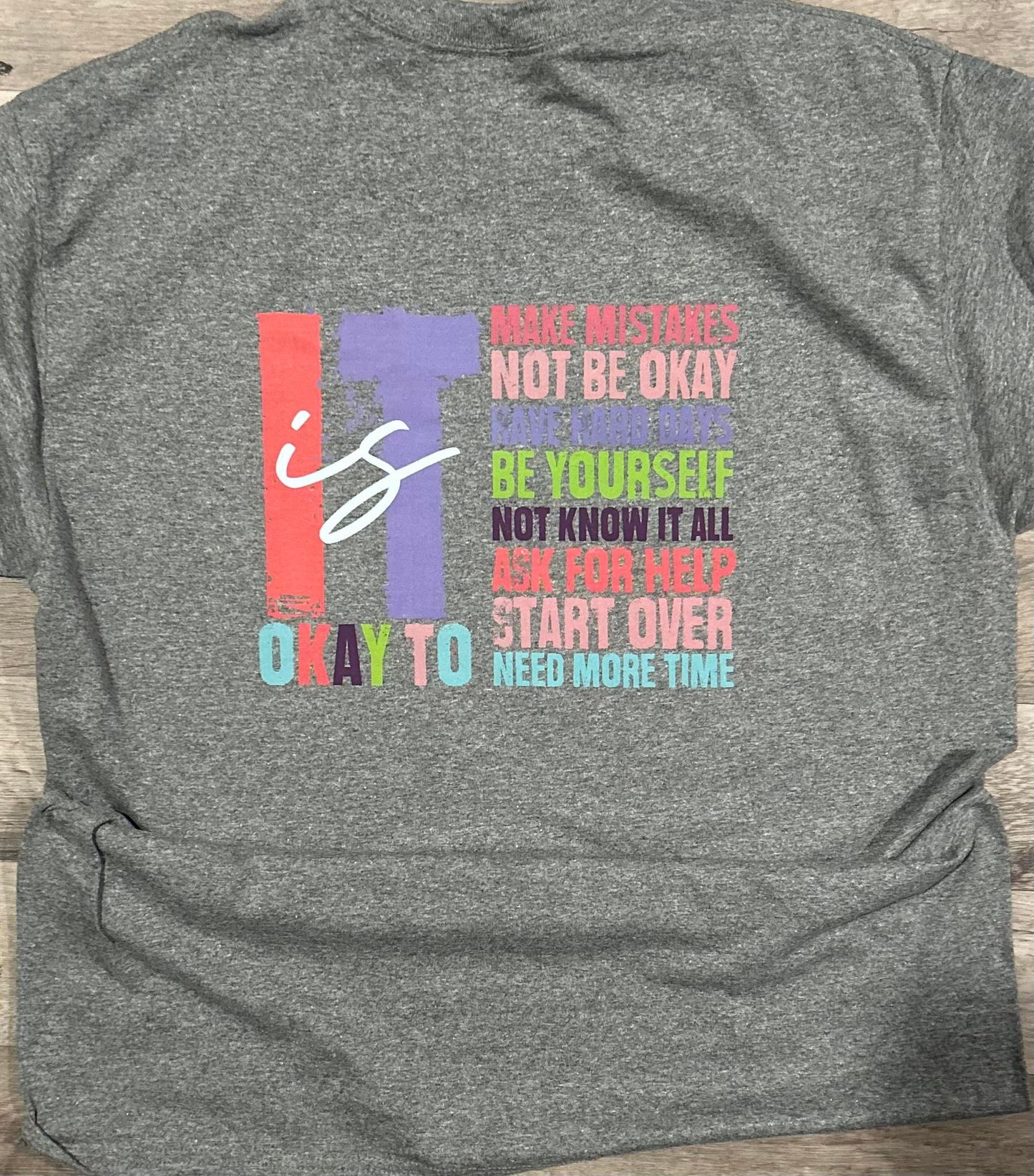 It is ok to T-Shirt