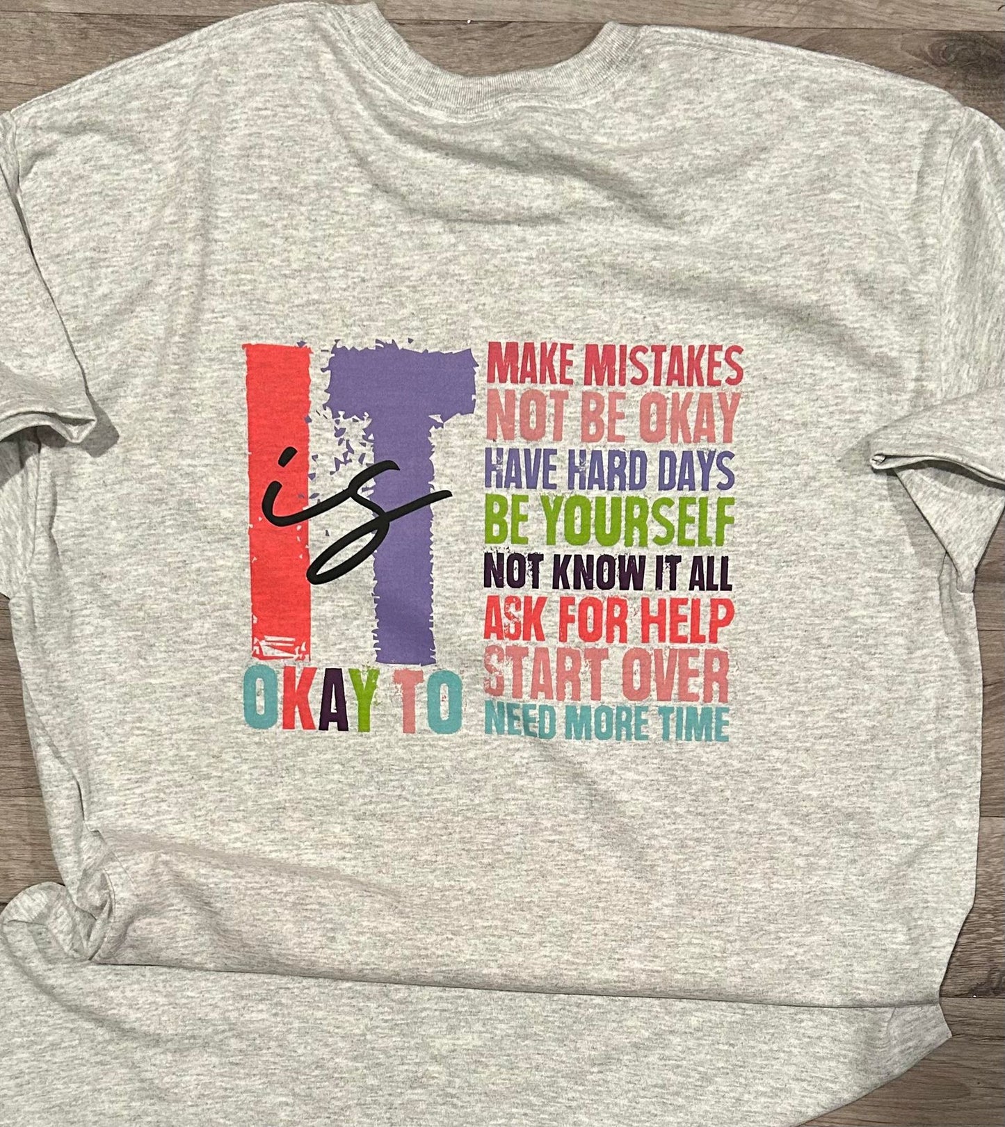 It is ok to T-Shirt