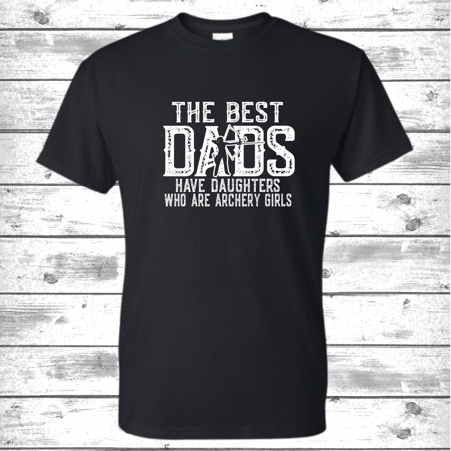 The best dads have daughters who are Archery girls T-shirt